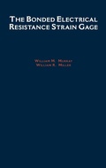 Cover: The Bonded Electrical Resistance Strain Gage - Oxford University Press Inc
