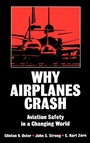 Cover: Why Airplanes Crash - Oxford University Press Inc