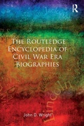 Cover: The Routledge Encyclopedia of Civil War Era Biographies - Routledge