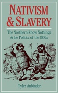 Cover: Nativism and Slavery - Oxford University Press Inc