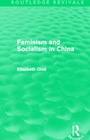 Cover: Feminism and Socialism in China (Routledge Revivals) - Routledge