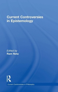 Enlarge image Cover: Current Controversies in Epistemology - Routledge