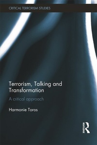 Enlarge image Cover: Terrorism, Talking and Transformation - Routledge