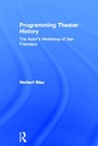 Cover: Programming Theater History - Routledge