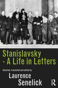 Enlarge image Cover: Stanislavsky: A Life in Letters - Routledge