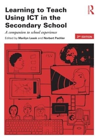 Bild vergrößern Bild: Learning to Teach Using ICT in the Secondary School - Routledge