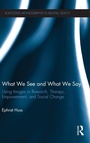 Cover: What We See and What We Say - Routledge