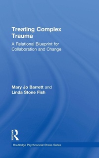 Enlarge image Cover: Treating Complex Trauma - Routledge