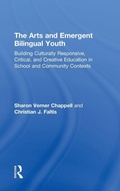 Cover: The Arts and Emergent Bilingual Youth - Routledge