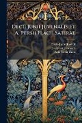 Cover: Decii Junii Juvenalis Et A. Persii Flacii Satirae - Nabu Press