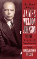 Cover: The Selected Writings of James Weldon Johnson: Volume I: The New York Age Editorials (1914-1923) - Oxford University Press Inc