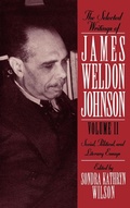 Cover: The Selected Writings of James Weldon Johnson: Volume II: Social, Political, and Literary Essays - Oxford University Press Inc