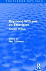 Cover: Raymond Williams on Television (Routledge Revivals) - Routledge