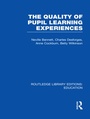 Cover: Quality of Pupil Learning Experiences (RLE Edu O) - Routledge