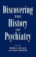 Cover: Discovering the History of Psychiatry - Oxford University Press Inc