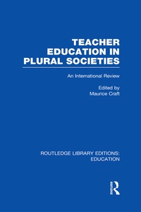 Enlarge image Cover: Teacher Education in Plural Societies (RLE Edu N) - Routledge
