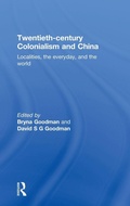 Cover: Twentieth Century Colonialism and China - Routledge
