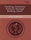 Cover: Teaching Intonation Patterns Through Reading Aloud - Proquest, Umi Dissertation Publishing