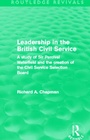 Cover: Leadership in the British Civil Service (Routledge Revivals) - Routledge