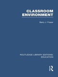 Cover: Classroom Environment (RLE Edu O) - Routledge