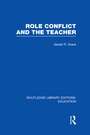Cover: Role Conflict and the Teacher (RLE Edu N) - Routledge