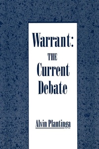 Enlarge image Cover: Warrant: The Current Debate - Oxford University Press Inc