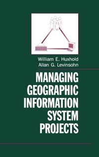 Enlarge image Cover: Managing Geographic Information System Projects - Oxford University Press Inc