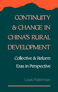 Enlarge image Cover: Continuity and Change in China's Rural Development - Oxford University Press Inc