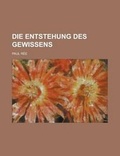 Cover: Die Entstehung Des Gewissens - General Books
