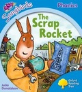 Cover: Oxford Reading Tree Songbirds Phonics: Level 3: The Scrap Rocket - Oxford University Press