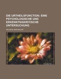 Cover: Die Urtheilsfunction - Rarebooksclub.com