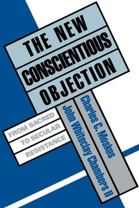 Enlarge image Cover: The New Conscientious Objection - Oxford University Press Inc
