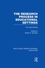 Cover: The Research Process in Educational Settings (RLE Edu L) - Routledge