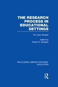 Cover: The Research Process in Educational Settings (RLE Edu L) - Routledge