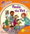 Cover: Oxford Reading Tree Songbirds Phonics: Level 6: Paula the Vet - Oxford University Press