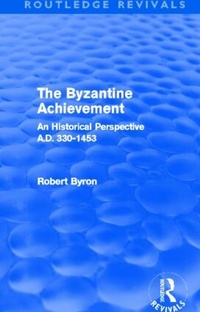 Enlarge image Cover: The Byzantine Achievement (Routledge Revivals) - Routledge