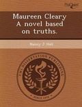 Cover: Maureen Cleary a Novel Based on Truths - Proquest, Umi Dissertation Publishing