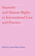 Cover: Impunity and Human Rights in International Law and Practice - Oxford University Press Inc