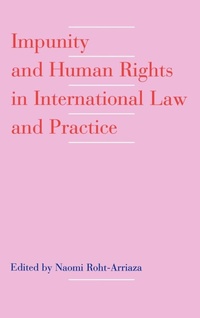 Enlarge image Cover: Impunity and Human Rights in International Law and Practice - Oxford University Press Inc