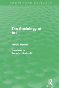 Enlarge image Cover: The Sociology of Art (Routledge Revivals) - Routledge