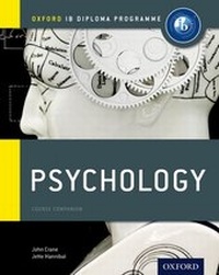 Enlarge image Cover: IB Psychology Course Book: Oxford IB Diploma Programme - Oxford University Press