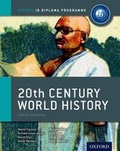 Cover: IB 20th Century World History Course Book: Oxford IB Diploma Programme - Oxford University Press