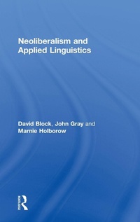 Enlarge image Cover: Neoliberalism and Applied Linguistics - Routledge