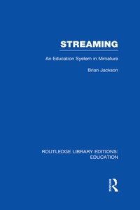 Enlarge image Cover: Streaming (RLE Edu L Sociology of Education) - Routledge