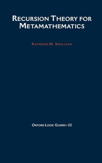 Enlarge image Cover: Recursion Theory for Metamathematics - Oxford University Press Inc