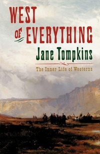 Enlarge image Cover: West of Everything - Oxford University Press Inc