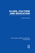 Cover: Class, Culture and Education (RLE Edu L) - Routledge