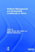 Cover: Wetland Management and Sustainable Livelihoods in Africa - Earthscan Ltd