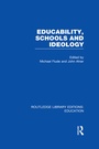 Cover: Educability, Schools and Ideology (RLE Edu L) - Routledge