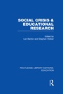 Cover: Social Crisis and Educational Research (RLE Edu L) - Routledge